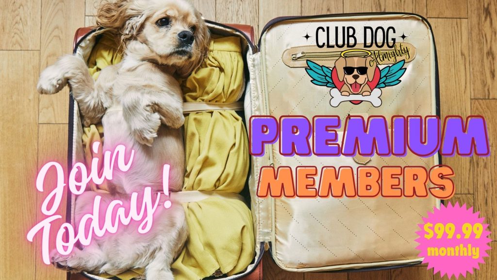 Club Dog Premium Members
